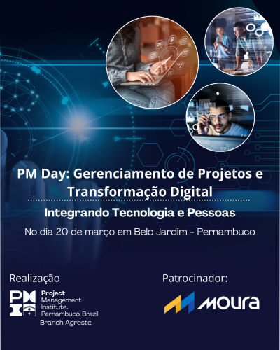 PM Day: Gerenciamento de Projetos e Transformação Digital – Integrando Tecnologia e Pessoas