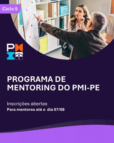 5° Ciclo Programa de Mentoria - Vagas abertas Mentores