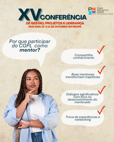 🚀 Venha ser mentor na XV Conferência de Gestão, Projetos e Liderança – CGPL 2025!
