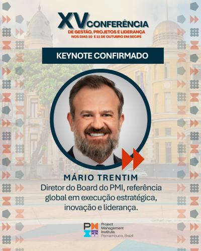🚀 Keynote Confirmado na XV Conferência de Gestão, Projetos e Liderança!