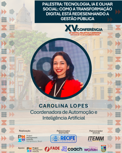 O fim do gerente engessado já começou!  Na XV Conferência de Gestão, Projetos e Liderança do PMI-PE,