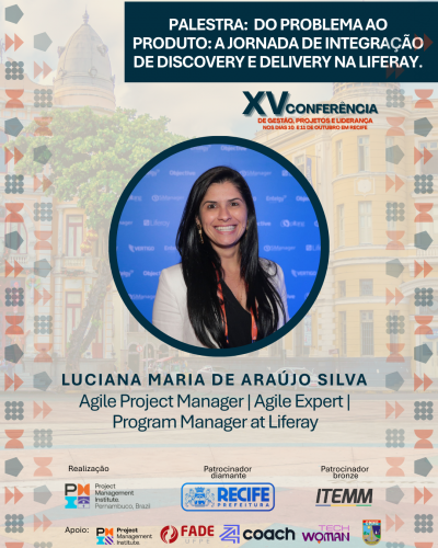 🚀 XV Conferência de Gestão, Projetos e Liderança do PMI-PE